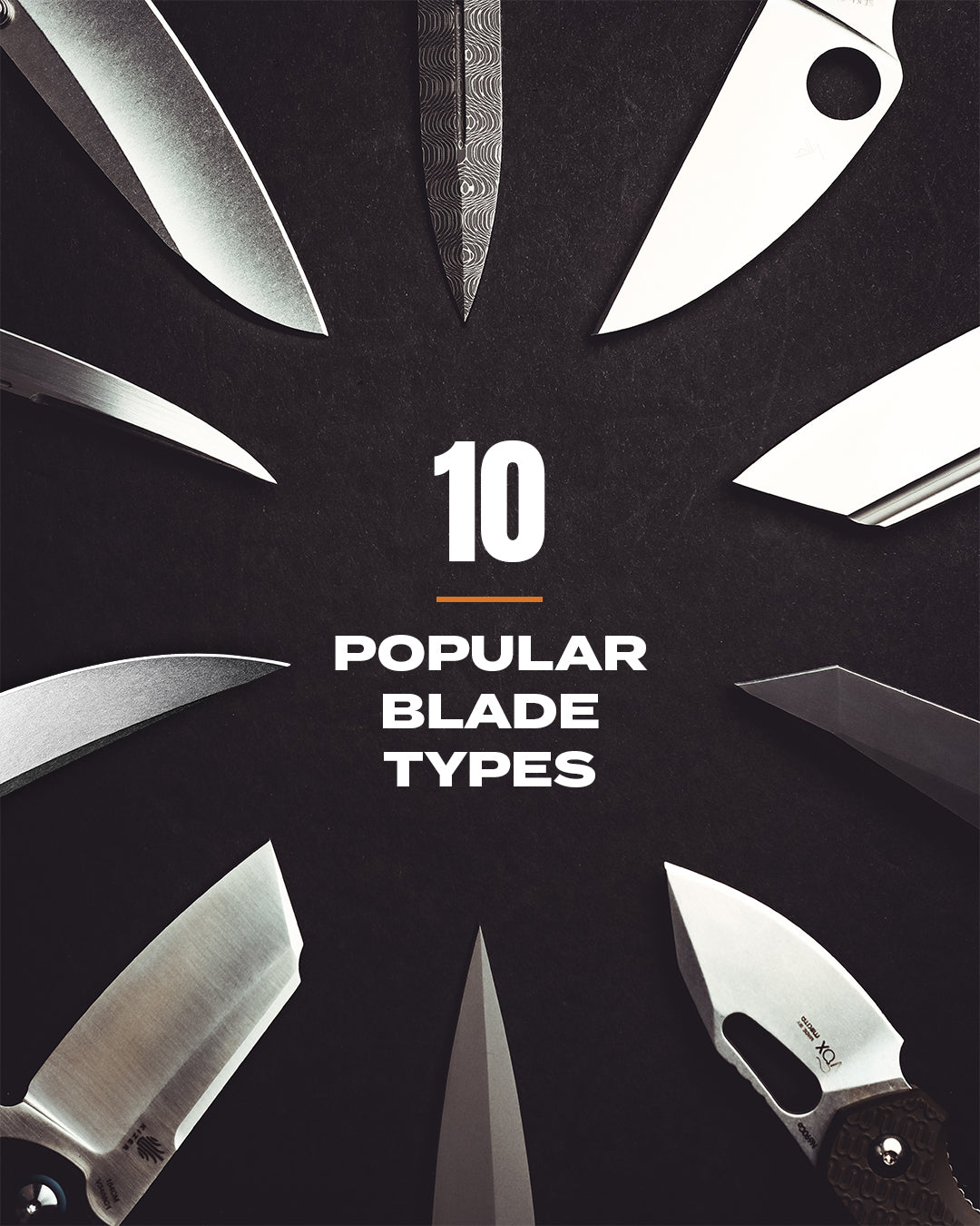 Exploring the Most Popular Types of Knife Blades